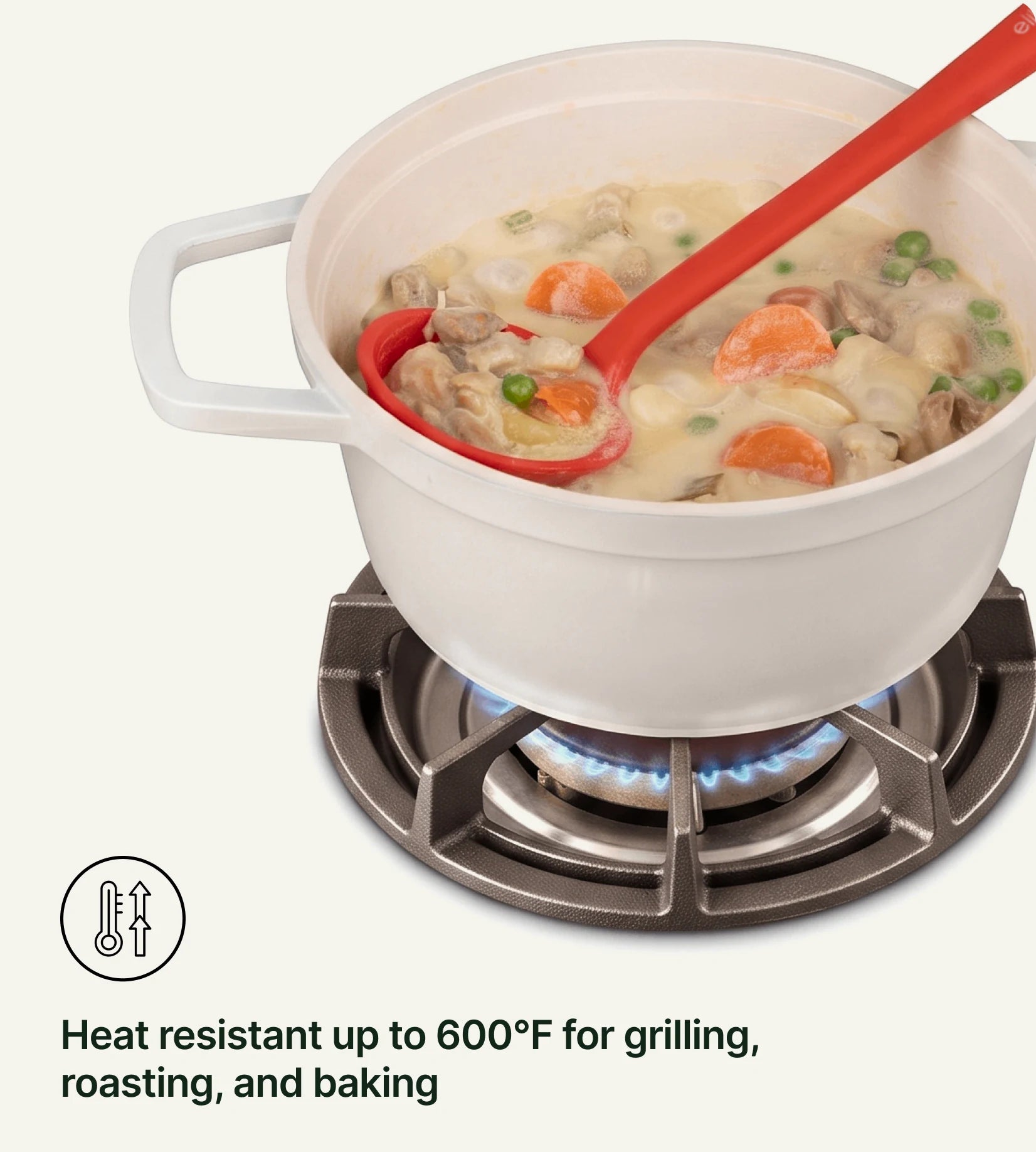 Heat resistant up to 600 degrees Fahrenheit for grilling, roasting and baking.